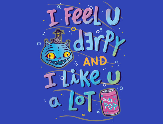 I Feel U Derpy