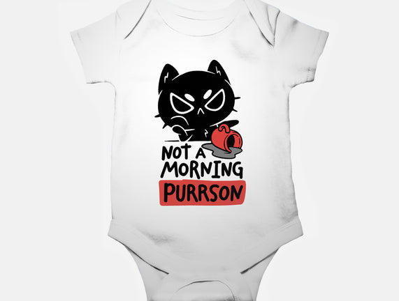 Not A Morning Purrson