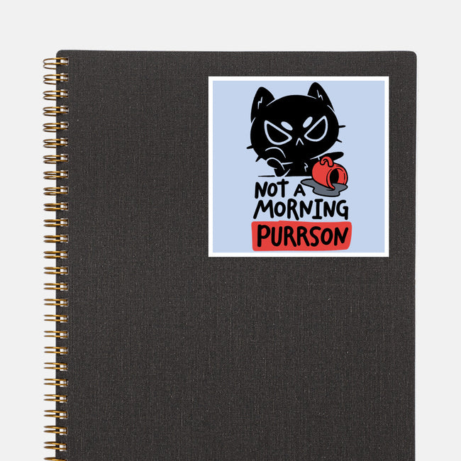 Not A Morning Purrson-None-Glossy-Sticker-koalastudio