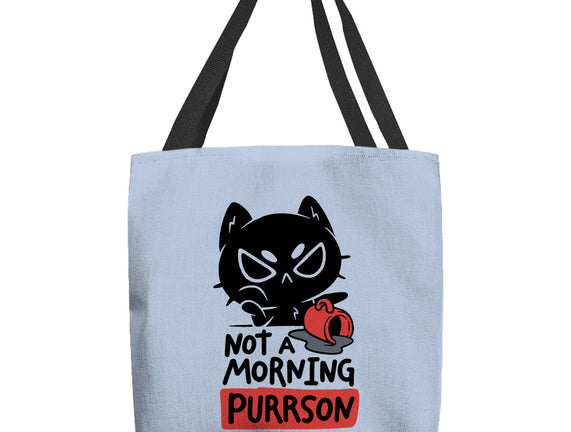Not A Morning Purrson