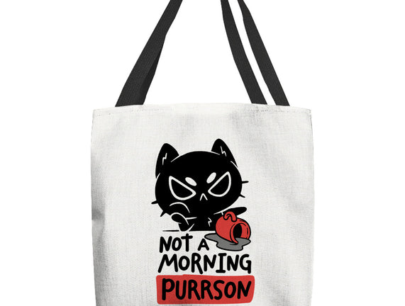 Not A Morning Purrson