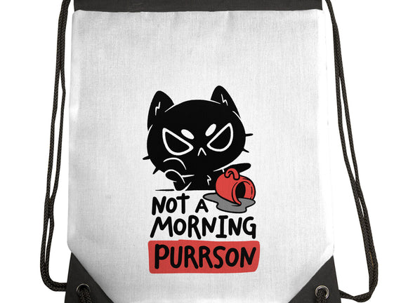 Not A Morning Purrson