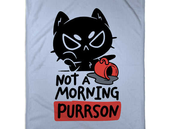 Not A Morning Purrson