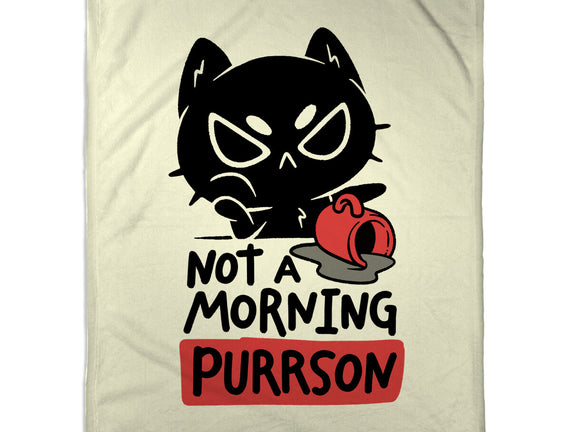 Not A Morning Purrson
