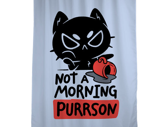 Not A Morning Purrson