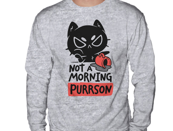 Not A Morning Purrson