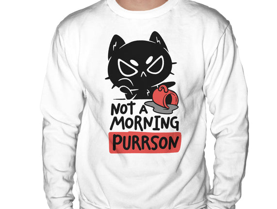 Not A Morning Purrson
