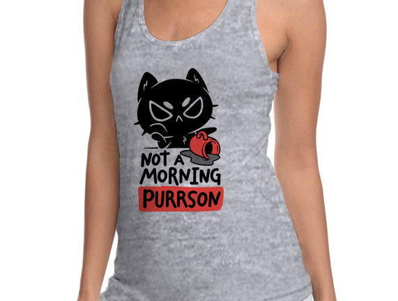 Not A Morning Purrson