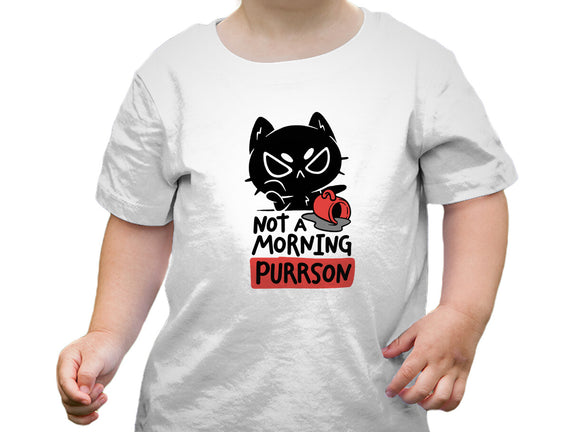 Not A Morning Purrson