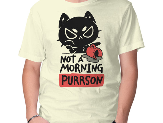 Not A Morning Purrson