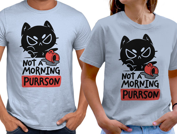 Not A Morning Purrson