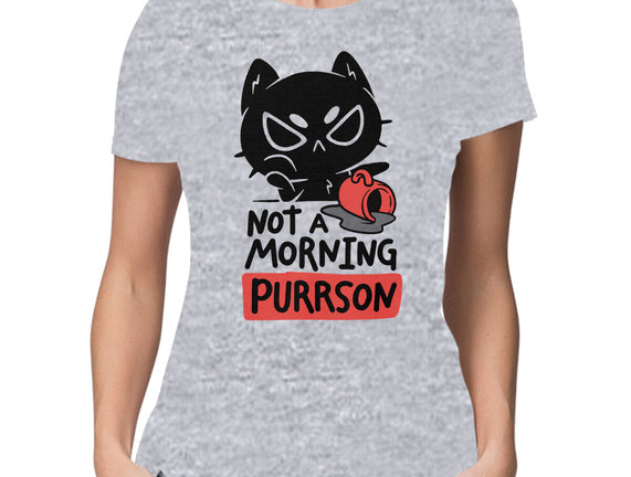 Not A Morning Purrson