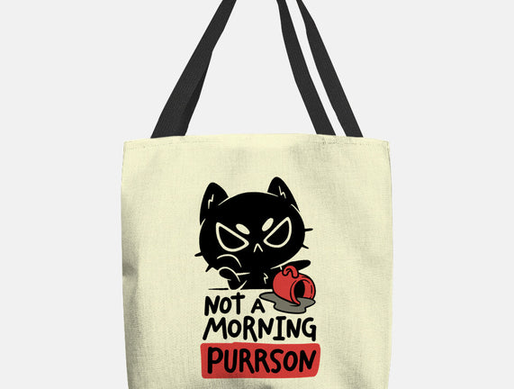 Not A Morning Purrson