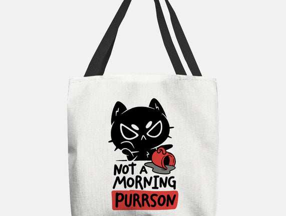 Not A Morning Purrson