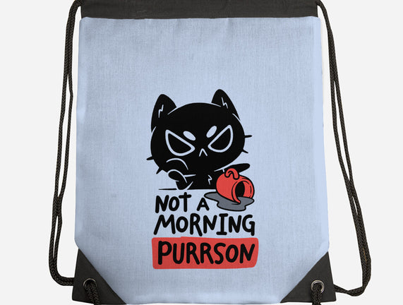 Not A Morning Purrson