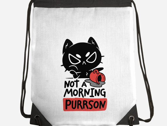 Not A Morning Purrson