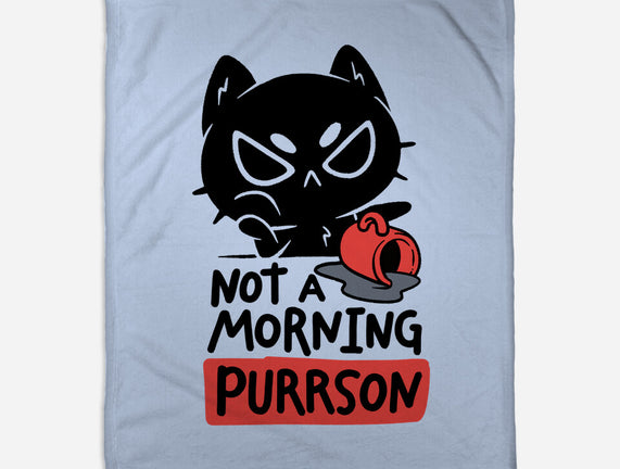 Not A Morning Purrson