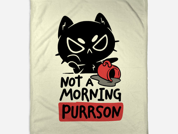 Not A Morning Purrson
