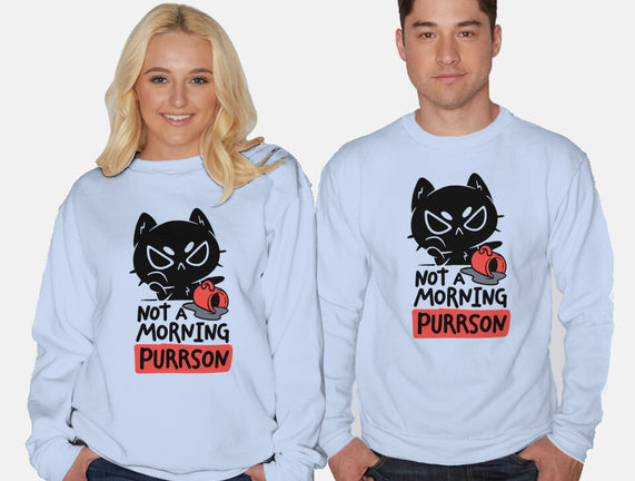 Not A Morning Purrson