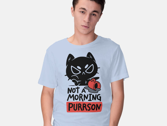 Not A Morning Purrson