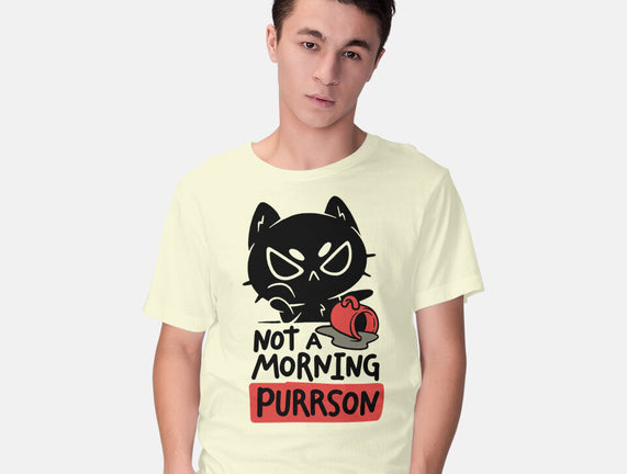 Not A Morning Purrson