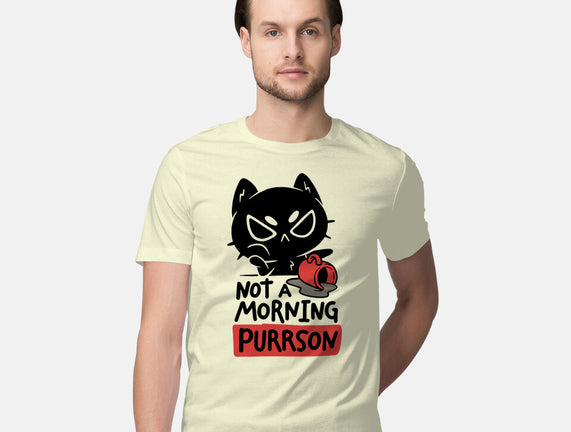 Not A Morning Purrson