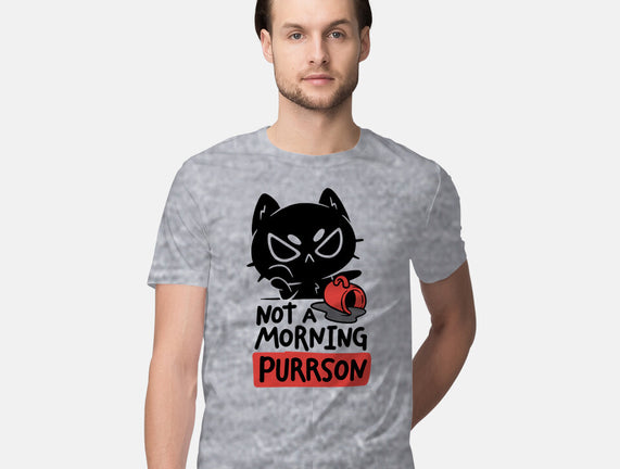 Not A Morning Purrson