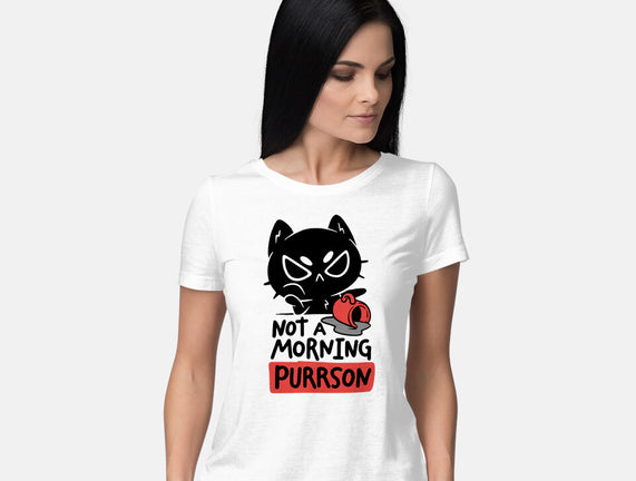 Not A Morning Purrson