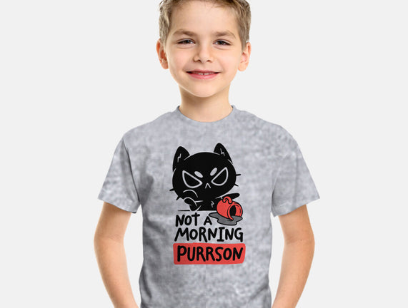 Not A Morning Purrson