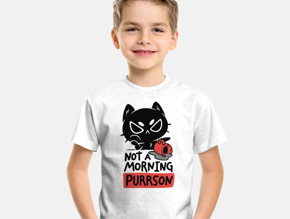 Not A Morning Purrson