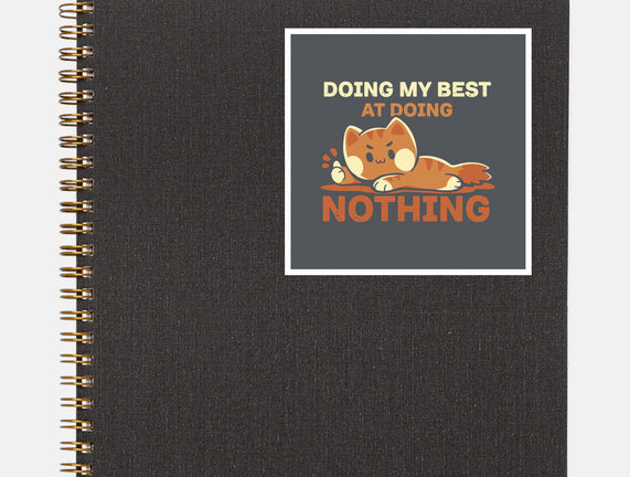 Doing My Best At Doing Nothing