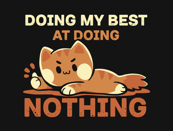 Doing My Best At Doing Nothing
