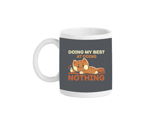 Doing My Best At Doing Nothing