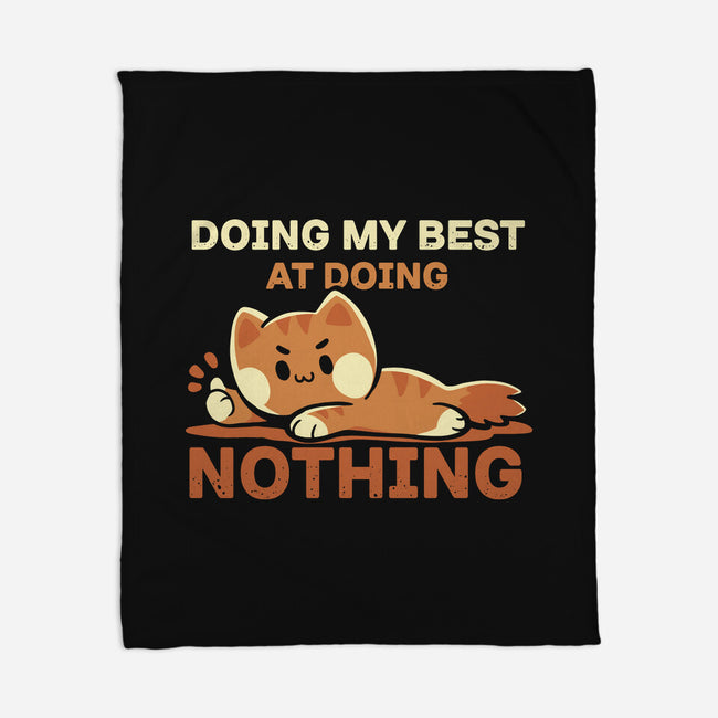 Doing My Best At Doing Nothing-None-Fleece-Blanket-TechraNova