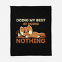 Doing My Best At Doing Nothing-None-Fleece-Blanket-TechraNova