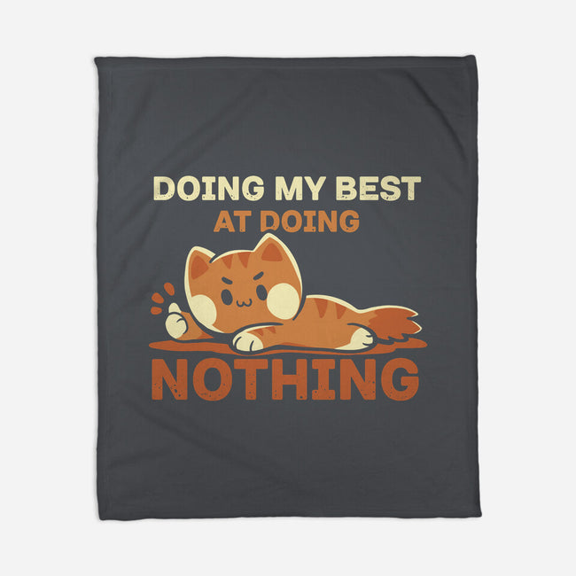Doing My Best At Doing Nothing-None-Fleece-Blanket-TechraNova