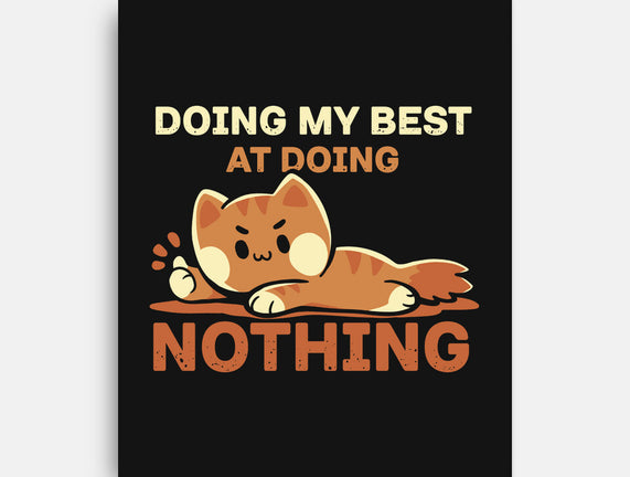 Doing My Best At Doing Nothing