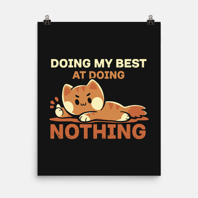 Doing My Best At Doing Nothing-None-Matte-Poster-TechraNova