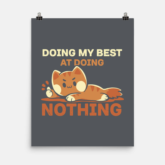 Doing My Best At Doing Nothing-None-Matte-Poster-TechraNova