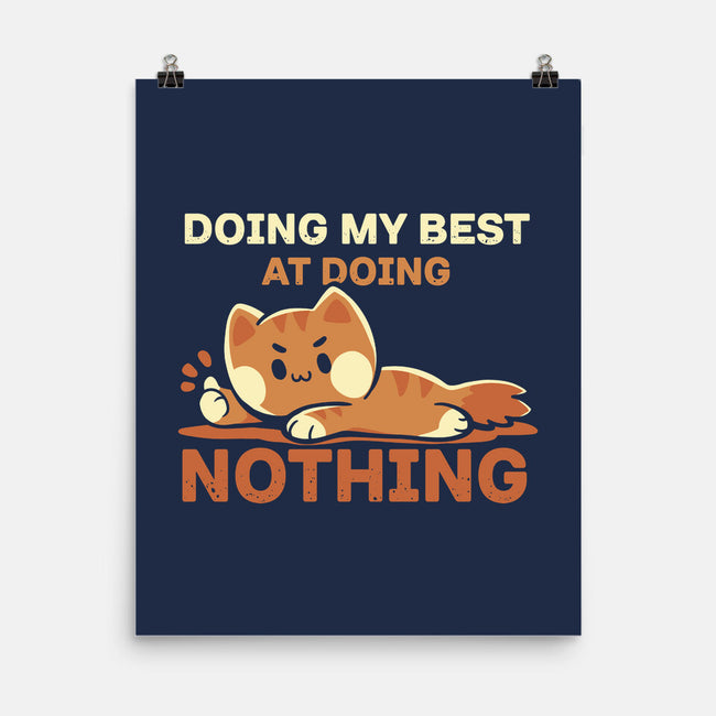 Doing My Best At Doing Nothing-None-Matte-Poster-TechraNova