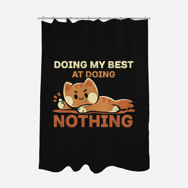 Doing My Best At Doing Nothing-None-Polyester-Shower Curtain-TechraNova