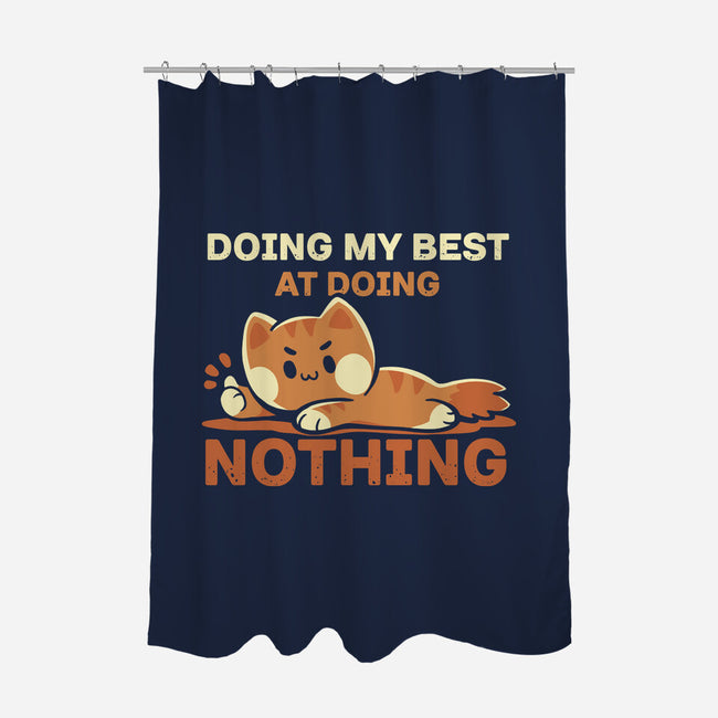 Doing My Best At Doing Nothing-None-Polyester-Shower Curtain-TechraNova