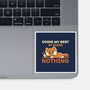 Doing My Best At Doing Nothing-None-Glossy-Sticker-TechraNova