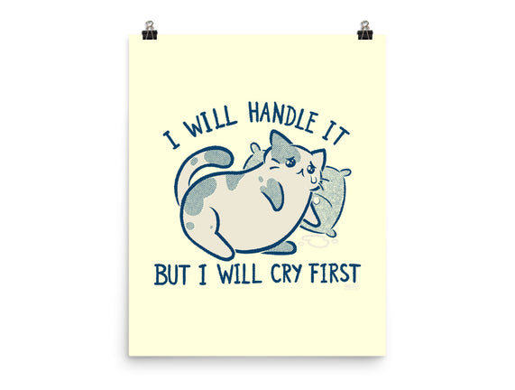 I Will Handle It But I Will Cry First