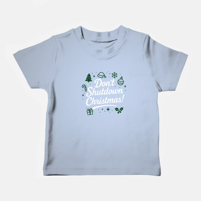 Don't Shutdown Christmas-Baby-Basic-Tee-Boggs Nicolas