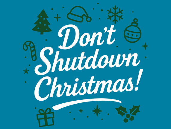 Don't Shutdown Christmas