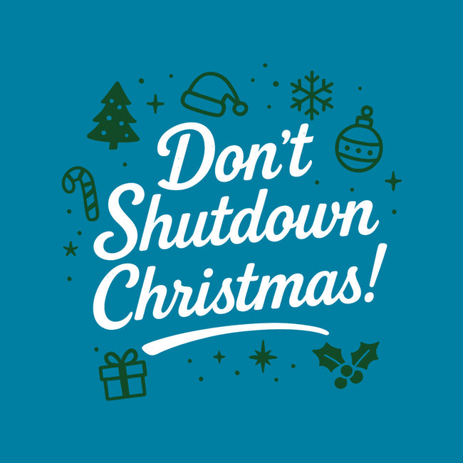 Don't Shutdown Christmas-None-Polyester-Shower Curtain-Boggs Nicolas