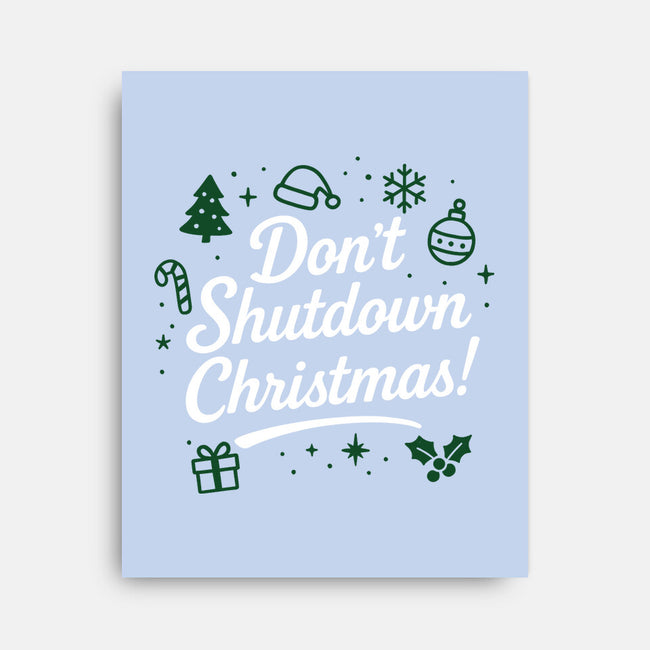 Don't Shutdown Christmas-None-Stretched-Canvas-Boggs Nicolas