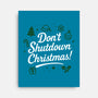 Don't Shutdown Christmas-None-Stretched-Canvas-Boggs Nicolas
