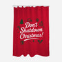 Don't Shutdown Christmas-None-Polyester-Shower Curtain-Boggs Nicolas